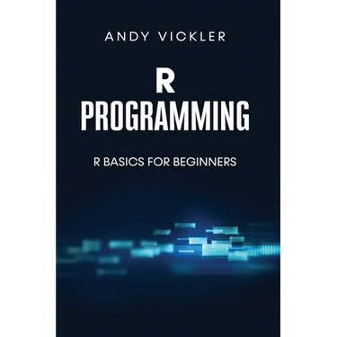 R Programming: R Basics for Beginners