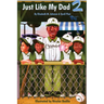 Just Like My Dad 2