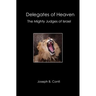 Delegates of Heaven: The Mighty Judges of Israel