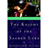 The Knight of the Sacred Lake