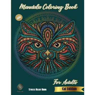 Mandala Coloring book: New Cat Edition: Stress Relief Book For Adults: Catty Edt.: Stress Relieving Cat designs: Coloring Book For Adults: Mo