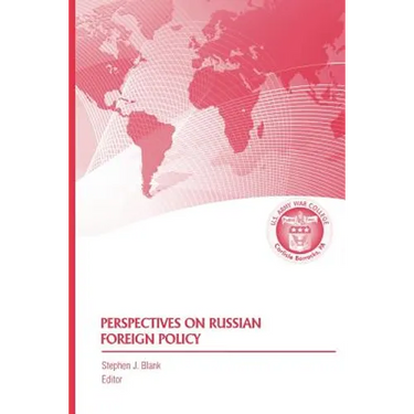 Perspectives on Russian Foreign Policy