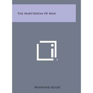 The Martyrdom of Man
