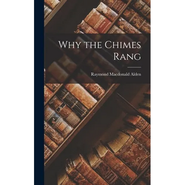Why the Chimes Rang