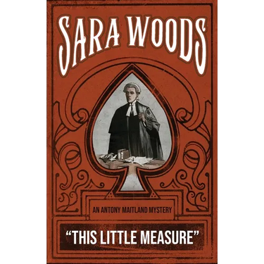 This Little Measure: An Antony Maitland Mystery