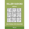 Killer Sudoku Medium 200 Puzzle WIth Solution Vol 8: Advanced Puzzle Sumdoku Book,9x9, 2 puzzles per page