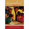 Evangelical Truth: Practical Sermons for the Christian Family