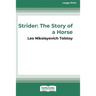 Strider: The Story of a Horse (16pt Large Print Edition)