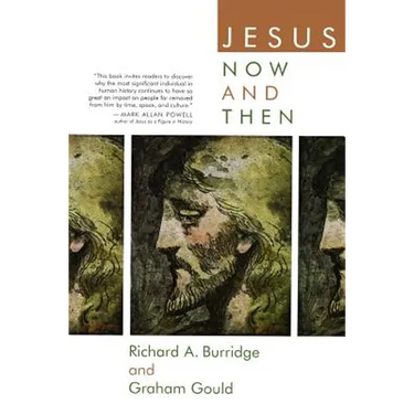 Jesus Now and Then