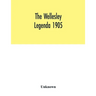 The Wellesley legenda 1905