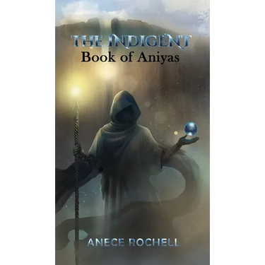 The Indigent: Book of Aniyas