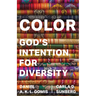 Color: God's Intention for Diversity