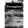 Passeggiata: A Biography