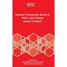 Aramaic Incantation Bowls in Their Late Antique Jewish Contexts