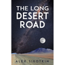 The Long Desert Road