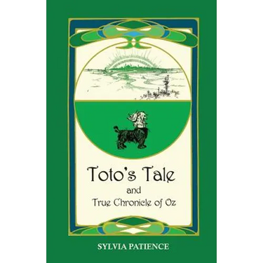 Toto's Tale and True Chronicle of Oz