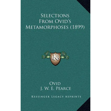 Selections From Ovid's Metamorphoses (1899)