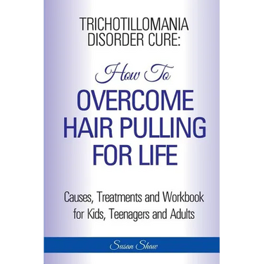 Trichotillomania Disorder Cure: How To Stop Hair Pulling For Life