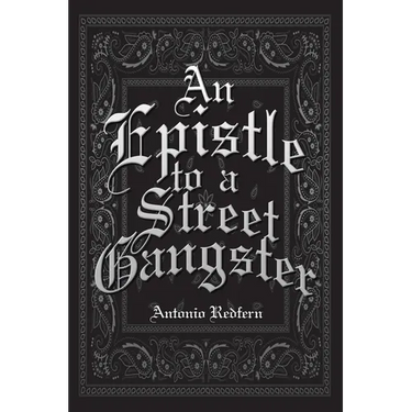 An Epistle to a Street Gangster