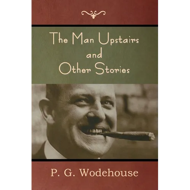 The Man Upstairs and Other Stories