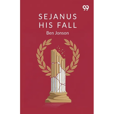 Sejanus: His Fall