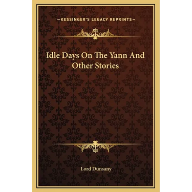 Idle Days On The Yann And Other Stories