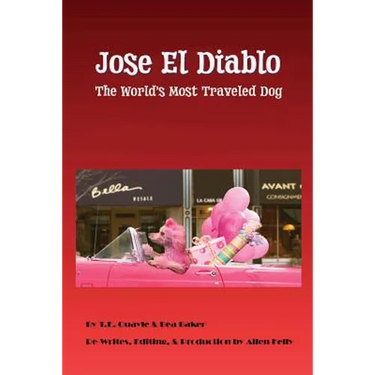 Jose el Diablo - (The Devil): The Worlds Most Traveled Dog