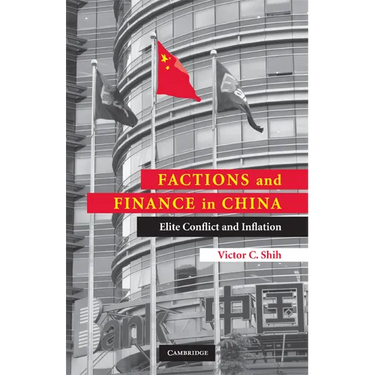 Factions and Finance in China: Elite Conflict and Inflation