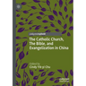The Catholic Church, the Bible, and Evangelization in China