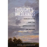 Thought's Wilderness: Romanticism and the Apprehension of Nature