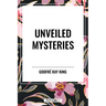 Unveiled Mysteries