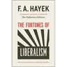 The Fortunes of Liberalism: Essays on Austrian Economics and the Ideal of Freedom Volume 4