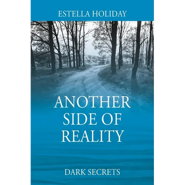 Another Side of Reality: Dark Secrets