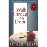 Walk Through My Door