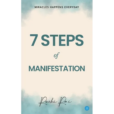7 Step of Manifestation Miracles Happens Every Day