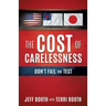The Cost Of Carelessness
