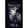 When God Let Me Speak: A Short Story Novella