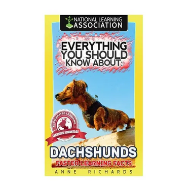Everything You Should Know About: Dachshunds Faster Learning Facts