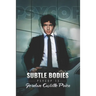 Subtle Bodies