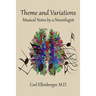 Theme and Variations: Musical Notes by a Neurologist