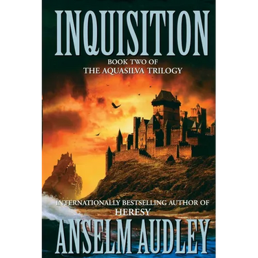 Inquisition: Book Two of the Aquasilver Trilogy