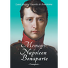 Memoirs of Napoleon Bonaparte - Complete