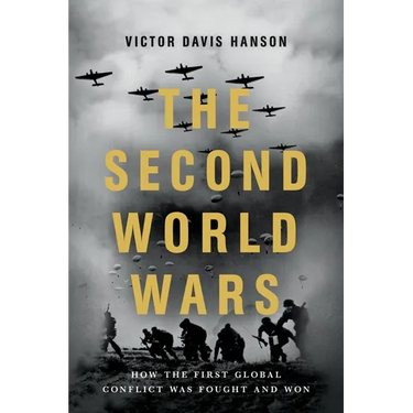 The Second World Wars: How the First Global Conflict Was Fought and Won