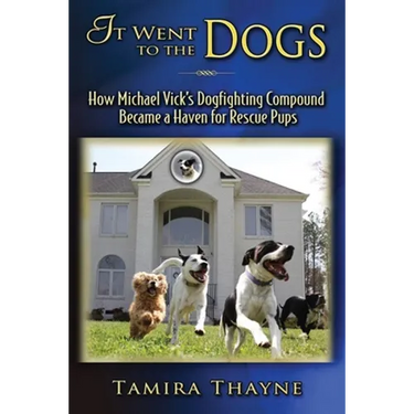 It Went to the Dogs: How Michael Vick's Dogfighting Compound Became a Haven for Rescue Pups