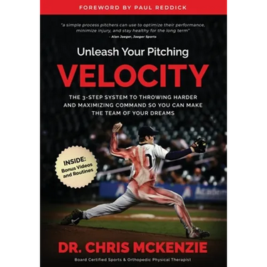 Unleash Your Pitching Velocity: The 3-Step System To Throwing Harder and Maximizing Command So You Can Make The Team of Your Dreams