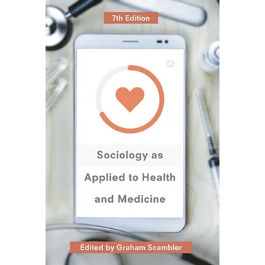 Sociology as Applied to Health and Medicine