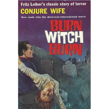 Conjure Wife: Terror, Evil, Witchcraft and Violence