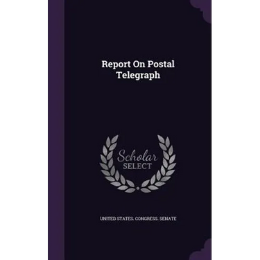 Report On Postal Telegraph