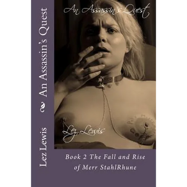 An Assassin's Quest: Book 2 The Fall and Rise of Merr StahlRhune