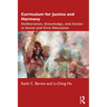 Curriculum for Justice and Harmony: Deliberation, Knowledge, and Action in Social and Civic Education